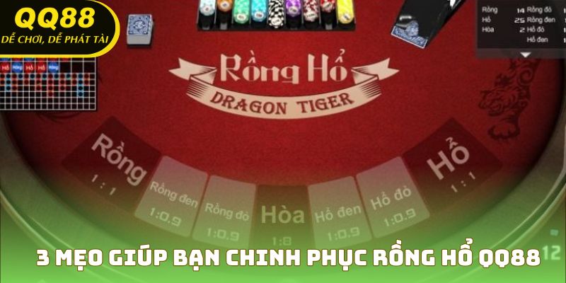 Những bí quyết vàng giúp bạn thắng lớn khi chơi Rồng Hổ QQ88